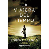 Libro: La Viajera Del Tiempo (spanish Edition)
