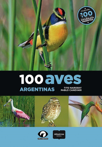 Narosky: 100 Aves Argentinas