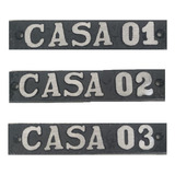 3 Placas Residenciais  Casa01, Casa02, Casa03