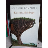 La Senda Del Drago - José Luis Sampedro