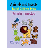 Libro Spanish Children's Books: Animals And Insects - Per...