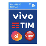 Recarga Celular Vivo Claro Tim Oi