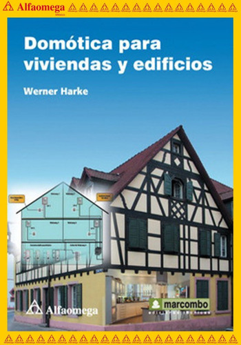 Domótica Para Viviendas Y Edificios, De Harke, Werner. Editorial Alfaomega Grupo Editor, Tapa Blanda, Edición 1 En Español, 2013