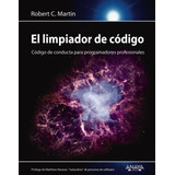 El Limpiador De Código, De Martin, Robert C.. Serie Títulos Especiales Editorial Anaya Multimedia, Tapa Blanda En Español, 2019