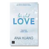 Twisted Love - Ana Huang - Libro 1