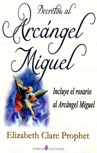 Decretos Al Arcangel Miguel  - Prophet , Elizabeth Clare