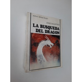 Anne Mccaffrey - La Busqueda Del Dragon - Acervo Rustica