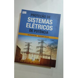 Livro Proteção De Sistemas Elétricos De Potencia -  João Mamede Filho