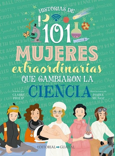 101 Mujeres Extraordinarias Que Cambiaron La Ciencia - Phili