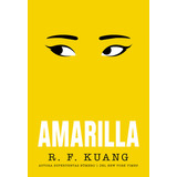 Amarilla: 0, De Kuang, Rebecca F.., Vol. 0. Editorial Hidra, Tapa Blanda, Edición 1 En Español, 2023