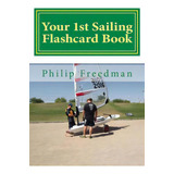 Your 1st Sailing Flashcard Book: Learning The Basics, De Freedman, Philip. Editorial Createspace, Tapa Blanda En Inglés