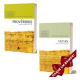 Comentário Lucas + Provérbios Livro Hernandes Dias Lopes