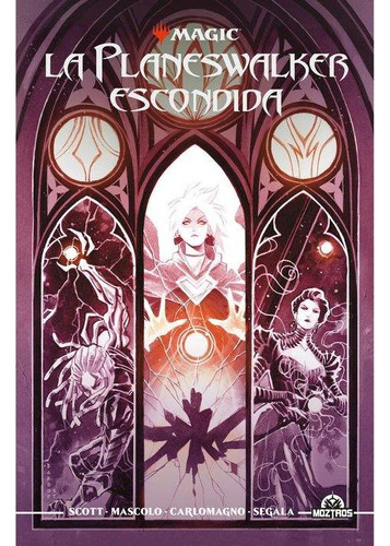 Libro: Magic La Planeswalker Escondida. Mairghread Scott#fre