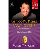 Pai Rico, Pai Pobre Para Jovens: Não Aplica, De : Robert T Kiyosaki. Série Não Aplica, Vol. Não Aplica. Editora Alta Books, Capa Mole, Edição Não Aplica Em Português, 2021