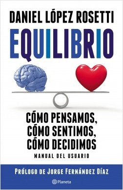 Equilibrio - Como Pensamos, Como Sentimos, Como Decidimos