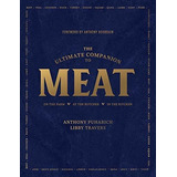 The Ultimate Companion To Meat : On The Farm, At The Butcher, In The Kitchen, De Anthony Puharich. Editorial Ww Norton & Co, Tapa Dura En Inglés