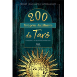 Livro 200 Tiragens Auxiliares Do Tarô (volume 1), De Nei Naiff (), Juan Campos (), Giovanna Lucato (). Editora Alfabeto, Capa Mole, Edição 1 Em Português, 2023