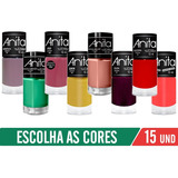 Kit 15 Esmaltes Anita Manicure Profissional Atacado -escolha