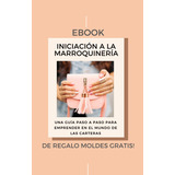 Ebook Iniciación A La Marroquinería + 7 Moldes Gratis Pdf