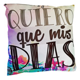 Almohada Quiero Que Mis Días Comiencen Y Terminen Contigo