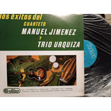 Lp Éxitos Cuarteto Manuel Jiménez Y Trío Urquiza