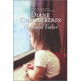 Libro The Good Father - Chamberlain, Diane