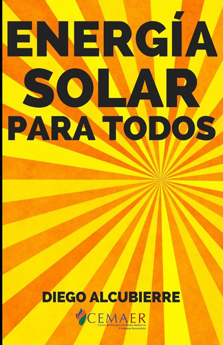 Libro: Energía Solar Para Todos (spanish Edition)