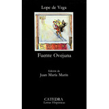 Fuenteovejuna, De Vega, Lope De. Serie Letras Hispánicas Editorial Cátedra, Tapa Blanda En Español, 2006