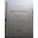 Antigua Partitura Patagonia Para Piano. Ricordi. Ian 809