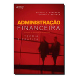 Administração Financeira: Teoria E Prática - Tradução D, De Michael C. Ehrhardt. Editora Cengage Learning Nacional, Capa Mole Em Português