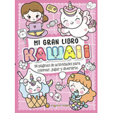 Mi Gran Libro Kawaii, De Editorial Guadal. Editorial Guadal, Tapa Blanda En Español