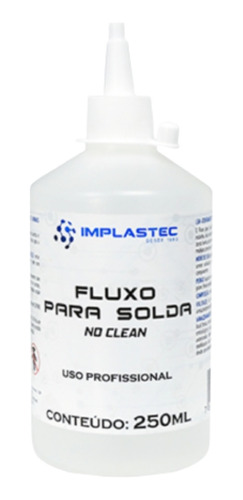 Fluxo De Solda Liquido No Clean 250ml Incolor Implastec