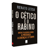 O Cético E O Rabino, De Lessa, Renato. Editora Casa Dos Mundos Produção Editorial E Games Ltda, Capa Mole Em Português, 2019