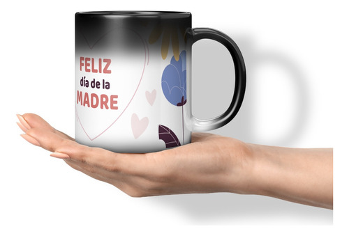 Taza Magica Cambia Color Dia De Las Madres 11 Onzas Diseño 7