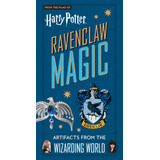 Libro: Harry Potter: Ravenclaw Magic: Artifacts From The