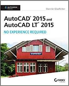 Autocad 2015 And Autocad Lt 2015 No Experience Required Auto