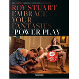 Roy Stuart Embrace Your Fantasies, Power Play - Roy Stuart