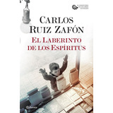 El Laberinto De Los Espiritus Pasta Dura - Carlos Ruiz Zafón