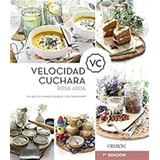 Velocidad Cuchara: Mis Recetas Imprescindibles Con Thermomix