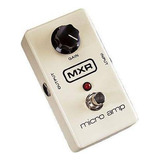 Pedal Mxr M133 Micro Amp (booster)  / En Belgrano!