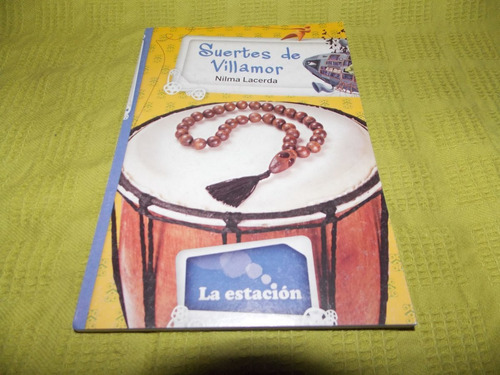 Suertes De Villamor - Nilma Lacerda - La Estación