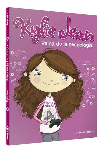 Kylie Jean - Reina De La Tecnologia - Marci Peschke - Latin