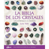 Libro La Biblia De Los Cristales [vol 1] Guia Por Judy Hall