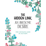 Libro The Hidden Link, An Awesome Desire: The Infinite Go...