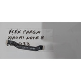 Flex Subplaca De Carga Xiaomi Note 8 Original Retirado 