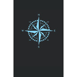 Rosa De Los Vientos Nautica Brujula: Cuaderno | Cuadriculado