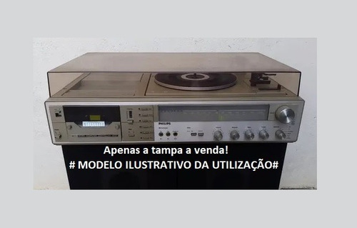 Tampa Acrílica Som Philips Ah 928 Toca Disco 3 Em 1 Perfeita