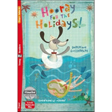 Hooray For The Holidays! - Young Hub Readers 1 (below A1), De Guillemant, Dominique. Hub Editorial, Tapa Blanda En Inglés Internacional, 2021