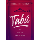 Libro Tabu, El Juego Prohibido - Nicolas Mazur