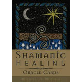 Shamanic Healing Oracle Cards, De Michelle A. Motuzas. Editorial Schiffer Publishing Ltd, Tapa Blanda En Inglés